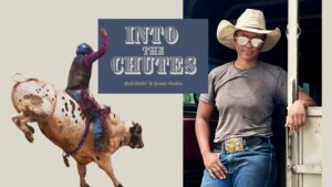 Bull rider mid-ride; cowboy in hat leaning on a gate. Text reads: "INTO THE CHUTES" and "Kat Hutter & Roger Stokes."