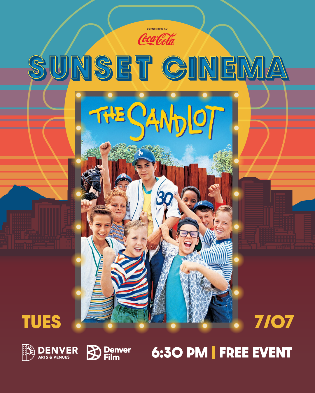 Sunset Cinema event featuring "The Sandlot" on Tuesday, 7/07, at 6:30 PM. Free event presented by Coca-Cola and Denver Film